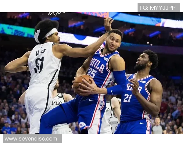 76人对阵篮网的精彩战况分析与比赛亮点回顾 76人对阵篮网的精彩战况分析与比赛亮点回顾